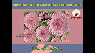 Những Bài Hát Hàn Quốc Có Giai Điệu Đáng Yêu (Part 2)