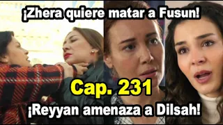 ¡Zhera ataca a Fusun! ¡Reyyan amenaza a Dilsah! - Hercai Capitulo 231