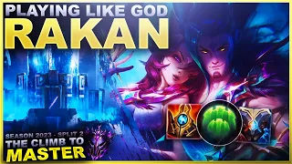 I'M BACK AND PLAYING LIKE A GOD! RAKAN! - Climb to Master | League of Legends