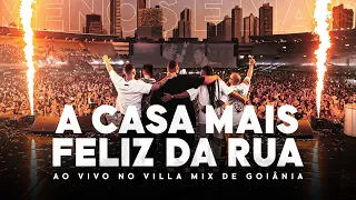 Grupo Menos é Mais - A Casa Mais Feliz da Rua (Villa Mix Goiânia)