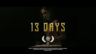 13 DAYS | A SHORT FILM