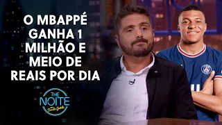 Uau! O jogador Kylian Mbappé ganha 500 mil reais em apenas uma noite de sono | The Noite (27/06/22)