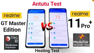 Realme 11 Pro+ vs GT Master Edition Antutu Test Heating Test 🔥🔥🔥