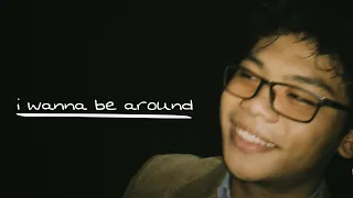 I Wanna Be Around - Toby Zapanta