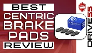 Best Centric Brake Pads 💡: The Ultimate Beginner’s Buyer Guide | Drive 55