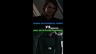 Anakin Skywalker(All Forms) VS Luke Skywalker(All Forms)