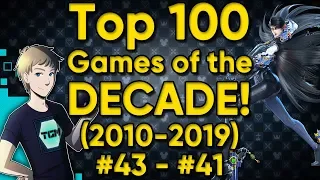 TOP 100 GAMES OF THE DECADE (2010-2019) - Part 20: #43-41