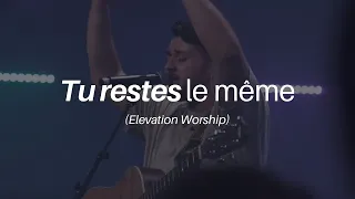 Tu restes le même ( Elvation worship ) - Momentum musique Live Feat Ben Maurin