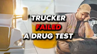 Truckers, YOU WILL LOSE YOUR CDL if you fail a DOT drug test!