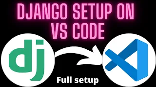 🛑Setup Django in Visual Studio Code: 2024 Edition