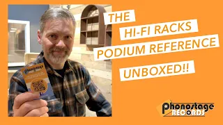 The unboxing of the gorgeous HiFi Racks Podium Reference