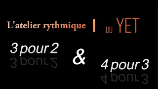 Maîtriser le 3 pour 2 et le 4 pour 3