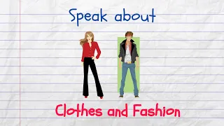 How to Speak about Clothes and Fashion in English (Intermediate+)