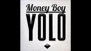 Money Boy - YOLO