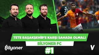 Tete, Başakşehir karşısında ilk 11'de başlayarak ödüllendirilmeli | Uğur, Mustafa, Onur #1