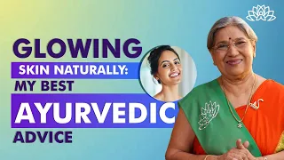 How To Get Glowing Skin Naturally? | Natural Beauty Tips | Balancing Doshas | Dr. Hansaji