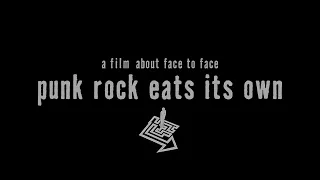 Punk Rock Eats its Own: A Film About Face to Face (2006)                            punk documentary
