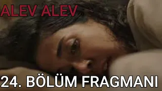 Alev Alev 24. Bölüm Fragmanı #alevalev