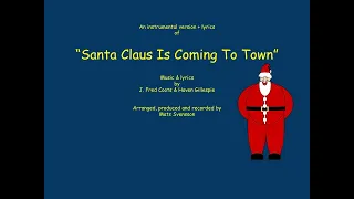 Santa Claus is Comin' to town - Instrumental + lyrics - traditional