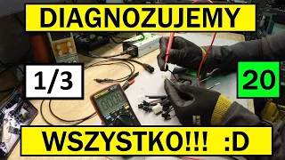 nr 20: Diagnozujemy (prawie) WSZYSTKO!!! Część 1/3