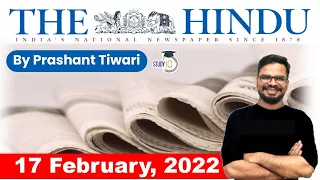 17 February 2022 | The Hindu Newspaper Analysis by Prashant Tiwari | Current Affairs 2022 #UPSC #IAS