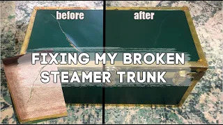 DIY Experiment - Attempting to Fix My Broken Vintage Steamer Trunk