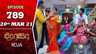 ROJA Serial | Episode 789 | 20th Mar 2021 | Priyanka | Sibbu Suryan | Saregama TV Shows Tamil