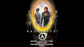 Фильм Half Life 2  #Gordon Frimen#