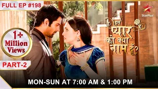 Iss Pyar Ko Kya Naam Doon? | Season 1 | Episode 198 | Part 2