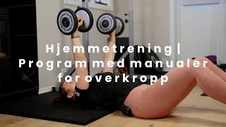 Hjemmetrening | med manualer - program for overkropp