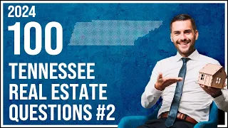 Tennessee Real Estate Exam 2 2024 (100 Questions with Explained Answers)