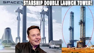 SpaceX's Starbase Expansion and Double Tower Get Ready for a Double Starship Launch Simultaneously!