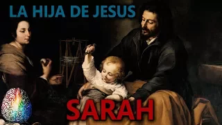 Sarah La HIJA De JESUS Y Maria MAGDALENA - Enigmas de la Biblia