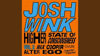 Higher State Of Consciousness (Max Cooper Remix Radio Edit)
