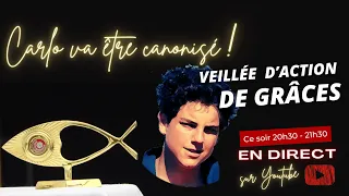 Carlo Acutis canonisé : veillée d'action de grâces en direct sur Youtube !