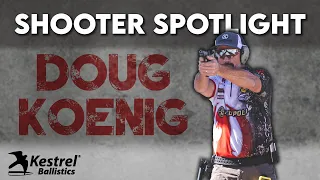 Doug Koenig | Ep 1 | Shooter Spotlight Series