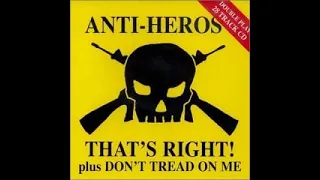 ANTI HEROS - THAT'S RIGHT! DON'T TREAD ON ME - USA 1994 - FULL ALBUM - STREET PUNK OI!