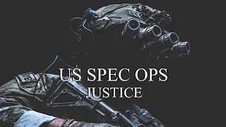 US Spec Ops - "Justice" || Military Tribute