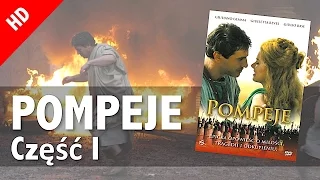 "POMPEJE" część I HD lektor PL