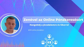 Zenével Pénzkeresés  Fedezd Fel az Online Jövedelem Lehetőségeket! #jövedelem