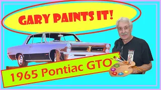 Gary Paints It!   1965 GTO