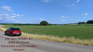 SMART #1, Vorwort, 4000 Km durch Dänemarkt und Schweden