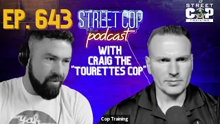 Episode 643: Be Confident in Yourself with Craig the "Tourettes Cop"