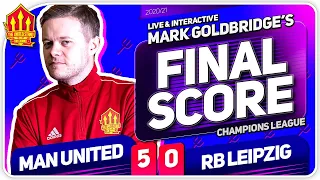 GOLDBRIDGE! Manchester United 5-0 RB Leipzig Match Reaction