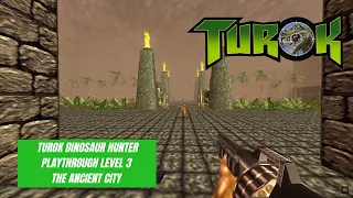 Turok: Dinosaur Hunter - Level 3 - The Ancient City - With secrets, Chronoscepter piece and all keys