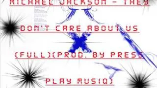 Michael Jackson - They Don't Care About Us (FULL)(Prod. by Press Play MusiQ)