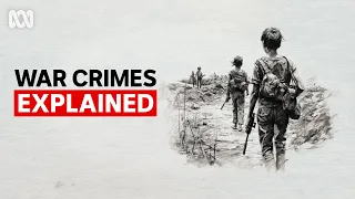 War Crimes Explained: The Rules of War, Crimes Against Humanity & Genocide