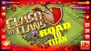 Wir gehen Richtung Titan mit RH 9 und ClanKriegsLiegen STARTEN ENDLICH COC Deutsch/German