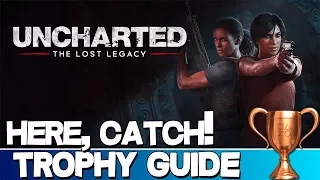 Uncharted: The Lost Legacy | Here, Catch! Trophy Guide