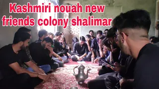 Kashmiri nouha new friends colony shalimar 😭😭😭😭😭😭